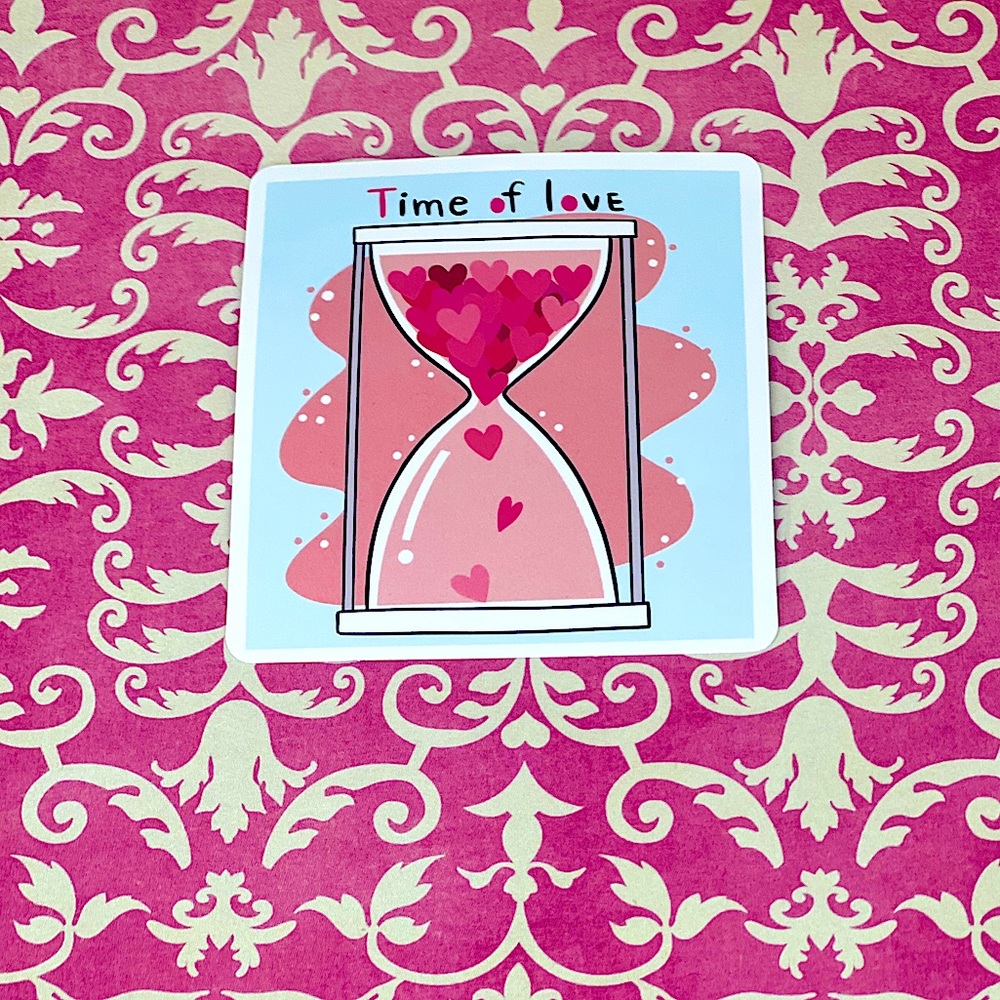 Time of Love Divine Timing Lovey Sweetheart Love You Valentines Sweet Sticker